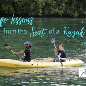 life lessons from kayaking