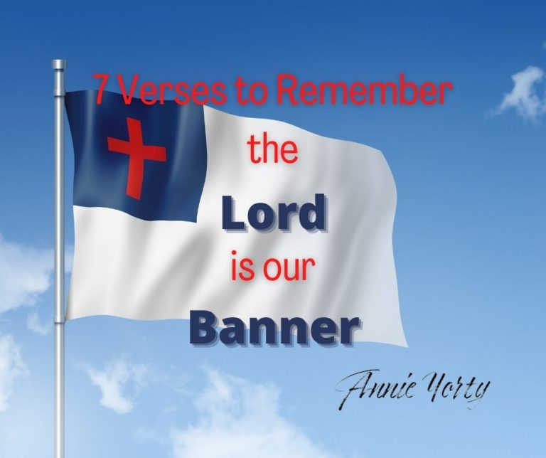 7-verses-to-remember-the-lord-is-our-banner-annie-yorty