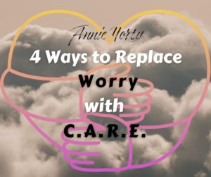 replace worry with care