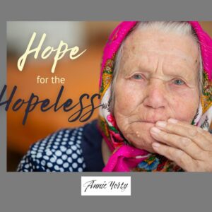 hope for the hopeless